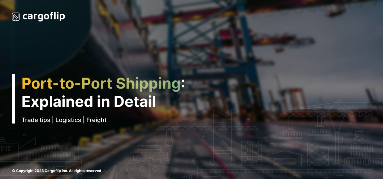 PorttoPort Shipping Explained in Detail